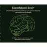 Sketchbook Brain: An Introduction to Complex Childhood Trauma and Brain development