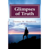 Glimpses of Truth: Systematic Theology from a Metaphysical Christian Perspective