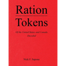Ration Tokens of the United States and Canada: Decoded