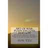 Art Of War Plain English Edition: One Of The Greatest Strategy Books In The History Of The World, Now In An Easy To Read Version.