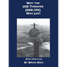 Why the USS Thresher (SSN 593) Was Lost