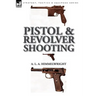 Pistol and Revolver Shooting