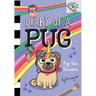 Pug the Unicorn: A Branches Book (Diary of a Pug #14)
