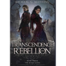 Transcendence and Rebellion