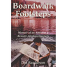 Boardwalk Footsteps: Memoir of an Artist at a Remote Alaskan Cannery