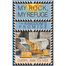 My Rock, My Refuge: The Kingdom's Promise
