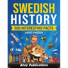 Swedish history: 500 Interesting Facts About Sweden