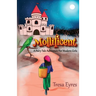 Mollificent: A Fairy Tale Adventure for Modern Girls
