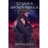 To Save a Broken Nebula: United Planetary Systems (Gemma #2)