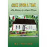 Once upon a time: The Stories of a Loyal House