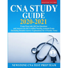 CNA Study Guide 2020-2021: Exam Prep with 240 Test Questions and Answers for the Certified Nursing Assistant Exam (Including Detailed Answer Explanati
