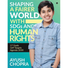 Shaping a Fairer world with SDGs and Human Rights: 17 Goals, 169 Targets, Agenda 2030