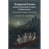 Temporal Forms and the Nineteenth-Century Mediterranean
