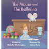 The Mouse and The Ballerina