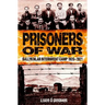 Prisoners of War: Ballykinlar Interment Camp 1920-1921
