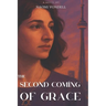 The Second Coming of Grace
