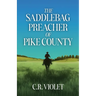 The Saddlebag Preacher of Pike County