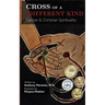 Cross of a Different Kind: Cancer & Christian Spirituality