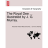 The Royal Dee ... Illustrated by J. G. Murray.