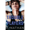 The Trouble with Players