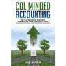 CDL Minded Accounting: The Clutter Proof System to Controlling your Finances in your Transportation and Trucking Business