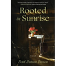 Rooted in Sunrise