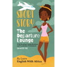 The Departure Lounge, an English Short Story with Reading Comprehension and Vocabulary Worksheets: Level B1-B2