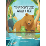 You Don't See What I See