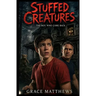 Stuffed Creatures: The Boy Who Came Back