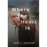 Where The Heart Is