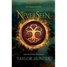 NeverSeen: Book 1 in The Faeland Legends