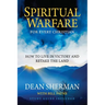 Spiritual Warfare for Every Christian: How to Live in Victory and Retake the Land