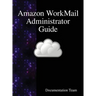 Amazon WorkMail Administrator Guide