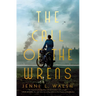 The Call of the Wrens