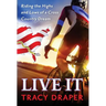 Live It: Riding the Highs and Lows of a Cross Country Dream