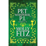 Pet Whisperer P.I. Books 7-9: Laugh-Out-Loud Cat Mysteries for Hot Mess Heroines