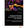 Integrated Modeling using MatLab, Simulink and COMSOL