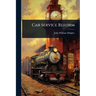 Car Service Reform