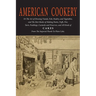 American Cookery (The First American Cookbook)