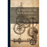 A Treatise On Rope Making ...: With A Description Of The Manufacture, Rules, Tables Of Weights, Etc., Adapted To The Trade
