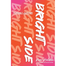 Bright Side: 10th Anniversary Special Edition