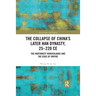 The Collapse of China's Later Han Dynasty, 25-220 CE: The Northwest Borderlands and the Edge of Empire