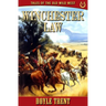 Winchester Law: Tales of the Old Wild West - Book 9