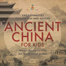 Ancient China for Kids - Early Dynasties, Civilization and History Ancient History for Kids 6th Grade Social Studies