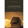 Across the Gods: Why Cultures Tell the Same Stories in Different Voices