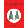 Cast Chinese Coins: Colour Plates: Colour Plates