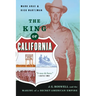 The King of California: J.G. Boswell and the Making of A Secret American Empire