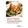 Quick Healthy Cooking Recipes: Dieting and Grain Free Recipes