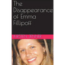 The Disappearance of Emma Fillipoff