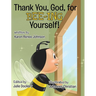 Thank You, God, For Bee-ing Yourself